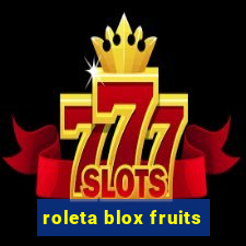 roleta blox fruits